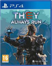 THEY ALWAYS RUN - PS4