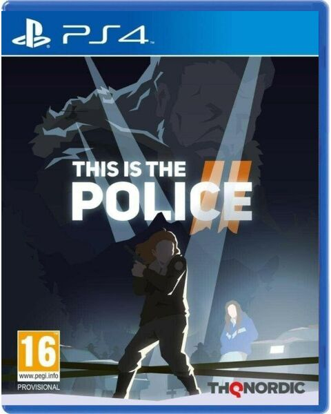 THIS IS THE POLICE 2 - PS4